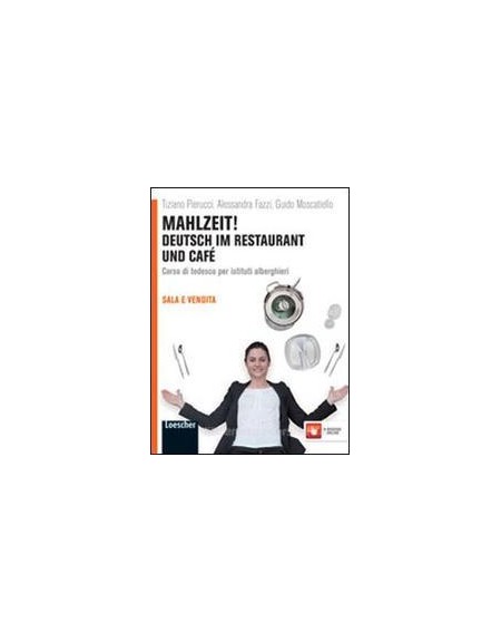 mahlzeit-deutsch-im-restaurant-und-caf-corso-di-tedesco-per-istituti-alberghieri-vol-u