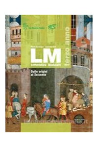 lm-terzo-anno-set---edizione-mista-dalle-origini-al-seicento--esame-di-stato--espansione-online-vo