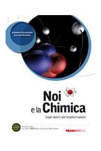 noi-e-la-chimica---edizione-mista-dagli-atomi-alle-trasformazioni---volume--dvd-multibook--espansi