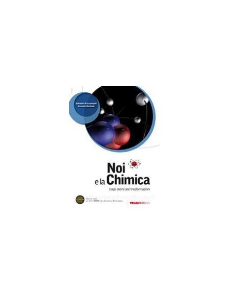 noi-e-la-chimica---edizione-mista-dagli-atomi-alle-trasformazioni---volume--dvd-multibook--espansi