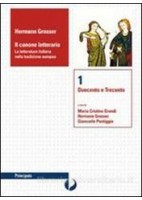 BELLO DELLA LETTERATURA (IL) VOLUME 1, CONTENUTI DI BASE, LABORATORIO METODO