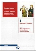 BELLO DELLA LETTERATURA (IL) VOLUME 1, CONTENUTI DI BASE, LABORATORIO METODO