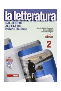 letteratura-la-dal-seicento-alleta-del-romanticismo-vol-2