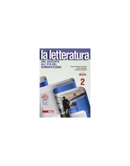 letteratura-la-dal-seicento-alleta-del-romanticismo-vol-2