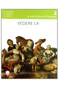 vedere-la-storia-la-civilta-moderna-e-lottocento-vol-2