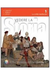 vedere-la-storia-la-civilta-medievale-cittadinanza-e-costituzione-vol-1