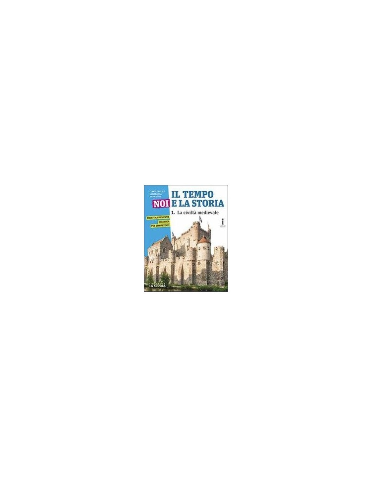 tempo-noi-e-la-storia--il--corso-di-storia--cittadinanza-e-costituzione-edizione--plus-vol-1