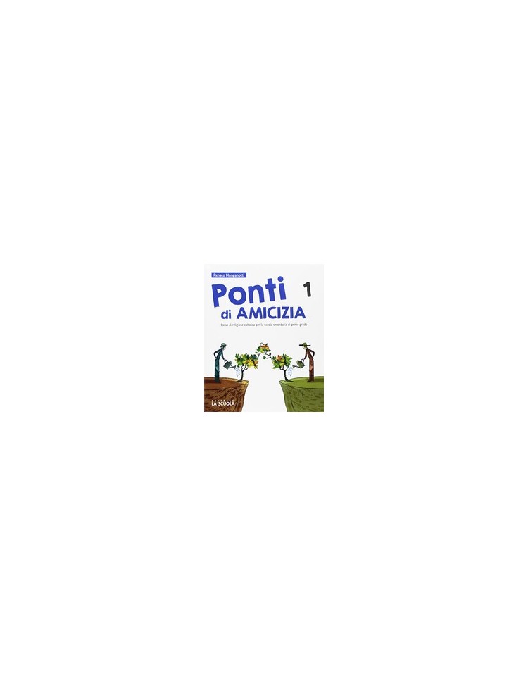 ponti-amicizia-1--atlante-religionidvd-57884-plus-corso-di-religione-cattolica-per-la-scuola-secd