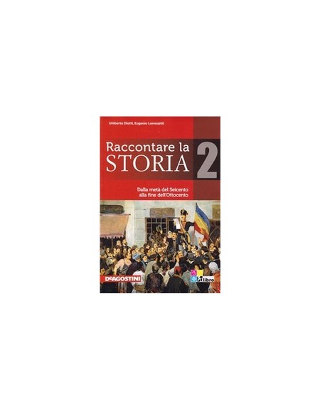 raccontare-la-storia-volume-2idalla-met-del-seicento-alla-fine-delliottocento-vol-2