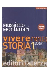 vivere-nella-storia-nuovi-programmi-vol-i-dal-medioevo-al-seicento-vol-1